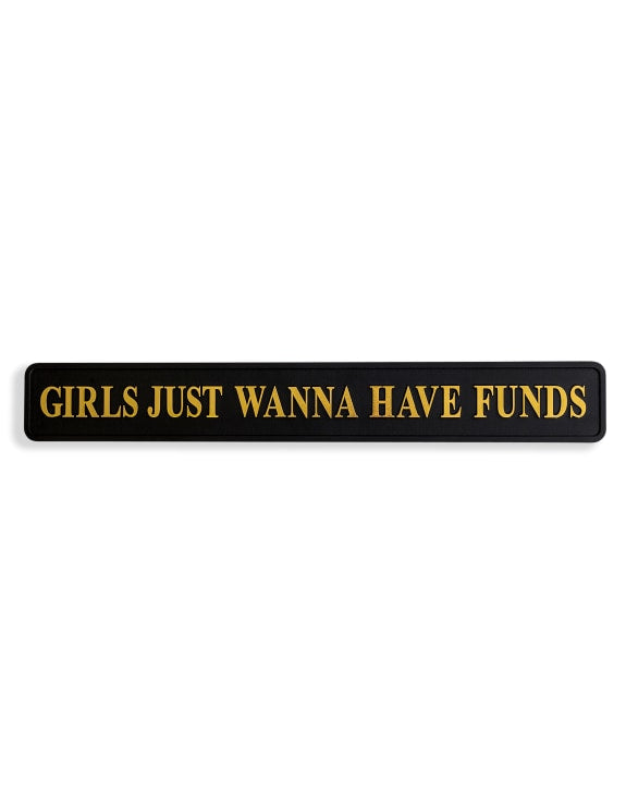 Girls Funds Sign