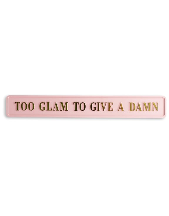 Too Glam Sign