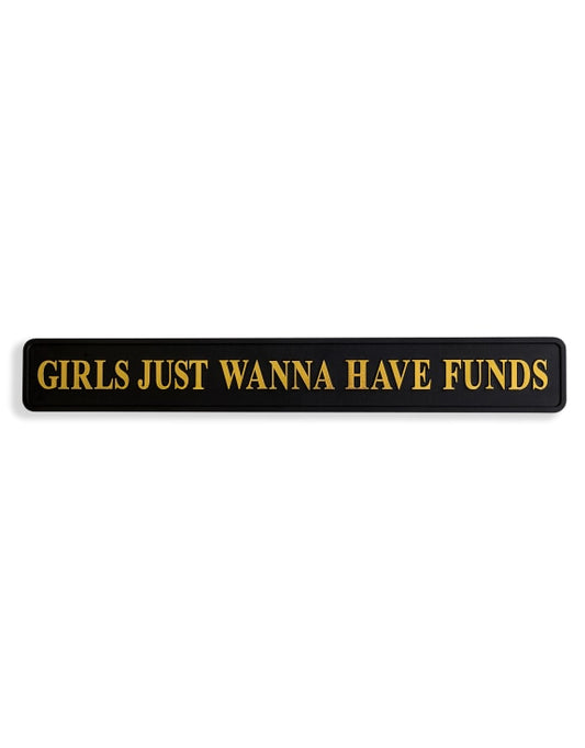 Girls Funds Sign